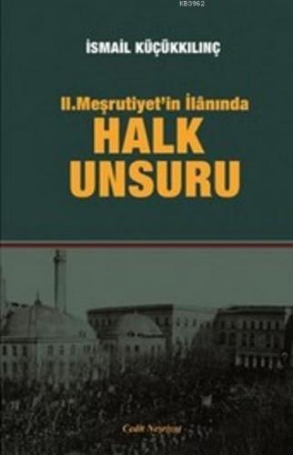 2.Meşrutiyetin İlanında Halk Unsuru