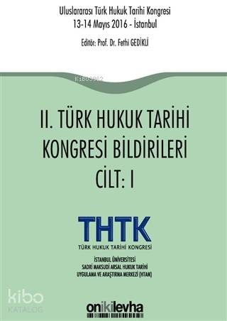 2. Türk Hukuk Tarihi Kongresi Bildirileri (2 Cilt Takım)