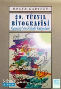 20. Yüzyıl Biyografisi | Roger Garaudy | Fecr Yayınları
