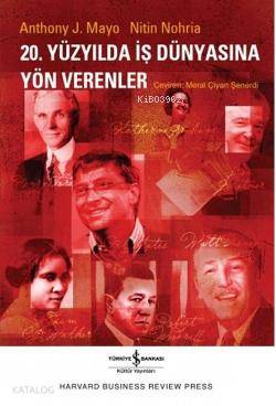 20. Yüzyılda İş Dünyasına Yön Verenler