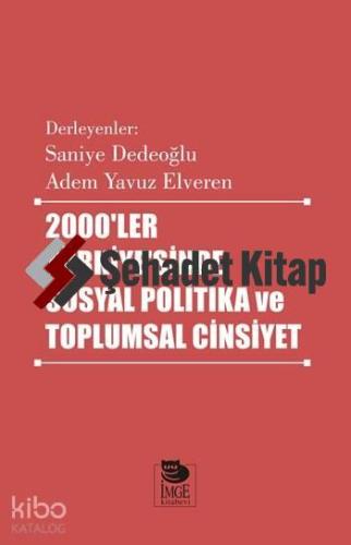 2000'ler Türkiye'sinde Sosyal Politika ve Toplumsal Cinsiyet