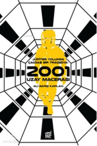 2001 Uzay Macerası Jüpiter Yolunda Çağdaş Bir Tragedya