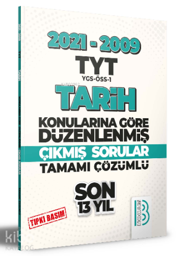 2009-2021 TYT Tarih Son 13 Yıl Tıpkı Basım Konularına Göre Düzenlenmiş
