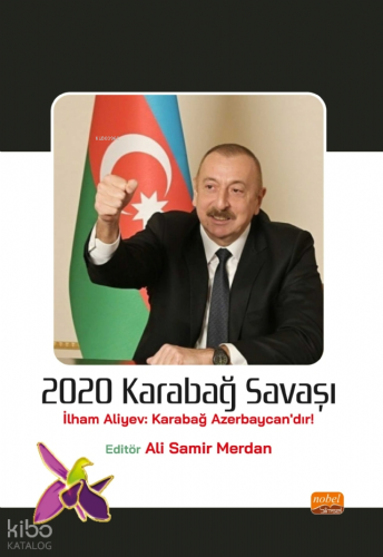 2020 Karabağ Savaşı;İlham Aliyev: Karabağ Azerbaycan’dır! | Kolektif |