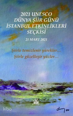 2021 Unesco Dünya Şiir Günü Etkinlikleri Seçkisi - 21 Mart 2021