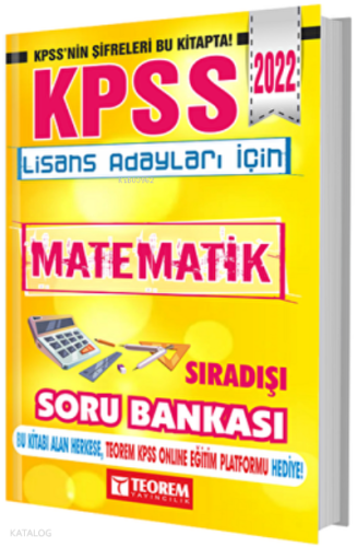 2022 KPSS Lisans Adayları İçin Sıra Dışı Matematik Tamamı Çözümlü Teorem Yayıncılık