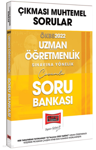 2022 ÖKBS Çıkması Muhtemel Sorular Uzman Öğretmenlik Sınavına Yönelik Çözümlü Soru Bankası