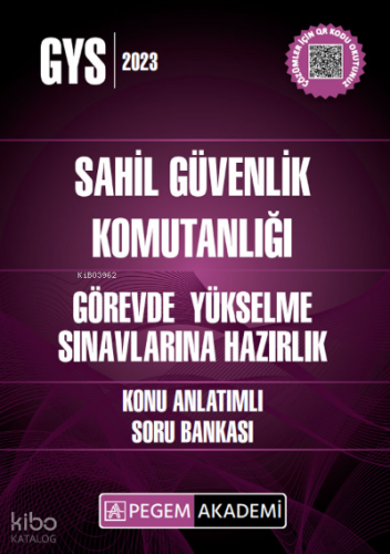 2023 GYS Sahil Güvenlik Komutanlığı Görevde Yükselme Konu Anlatımlı Soru Bankası