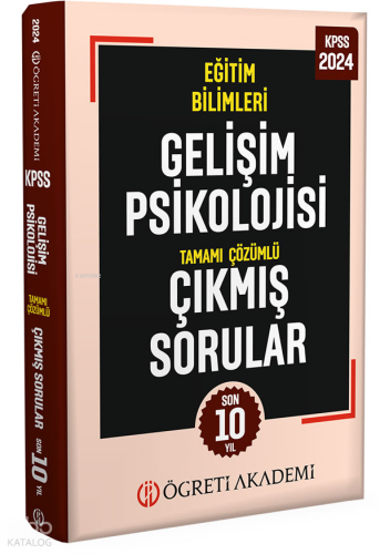 2024 KPSS Eğitim Bilimleri Gelişim Psikolojisi Tamamı Çözümlü Çıkmış S