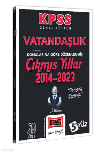 2024 KPSS Genel Kültür Vatandaşlık Konularına Göre Düzenlenmiş Tamamı Çözümlü Çıkmış Yıllar (2014-2023)