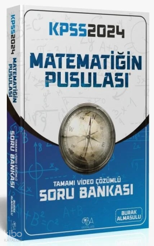 2024 KPSS Matematik Matematiğin Pusulası Soru Bankası Video Çözümlü