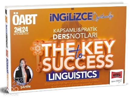 2024 ÖABT İngilizce Öğretmenliği The Key To Success Linguistics Kapsamlı Pratik Ders Notları