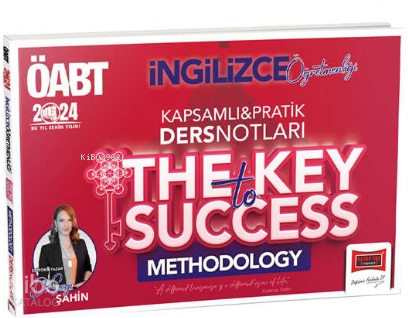 2024 ÖABT İngilizce Öğretmenliği The Key To Success Methodology Kapsamlı Ders Notları