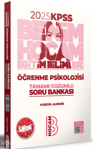 2025 KPSS Eğitim Bilimleri Öğrenme Psikolojisi Tamamı Çözümlü Soru Bankası