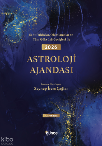 2026 Astroloji Ajandası - Sabit Yıldızlar, Olumlamalar ve  Tüm Gökyüzü Geçişleri