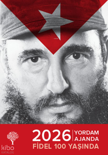 2026 Yordam Ajanda;Fidel 100 Yaşında | Kolektif | Yordam Kitap