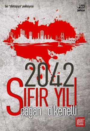 2042 - Sıfır Yılı; Bir Distopya Polisiye