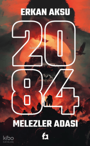 2084 Melezler Adası | Erkan Aksu | Fa Yayınları