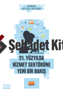 21. Yüzyılda Hizmet Sektörüne Yeni Bir Bakış