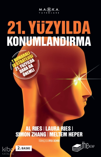 21. Yüzyılda Konumlandırma | Al Ries | Thekitap
