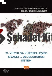 21. Yüzyılda Küreselleşme, Siyaset ve Uluslararası Sistem
