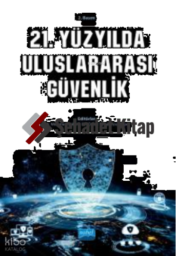21. Yüzyılda Uluslararası Güvenlik