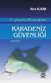 21. Yüzyılın İlk Çeyreğinde Karadeniz Güvenliği