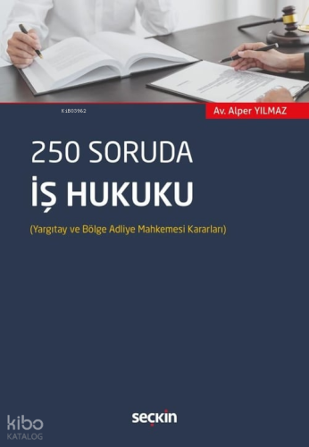 250 Soruda İş Hukuku