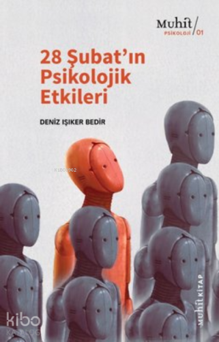 28 Şubat’ın Psikolojik Etkileri | Deniz Işıker Bedir | Muhit Kitap