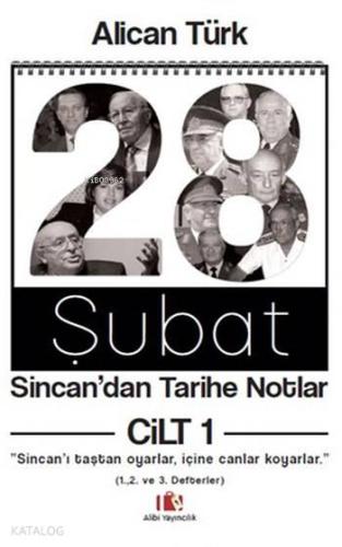 28 Şubat; Sincan'dan Tarihe Notlar Cilt 1