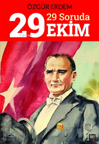 29 Soruda 29 Ekim | Özgür Erdem | İleri Yayınları