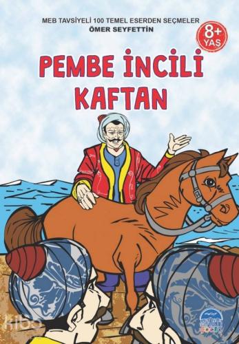 3 Sınıf 100 Temel Eserden Seçmeler; Pembe İncili Kaftan | Ömer Seyfett