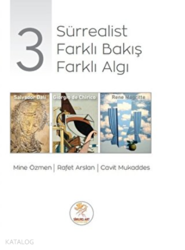 3 Sürrealist 3 Farklı Bakış 3 Farklı Algı | Rafet Arslan | Simurg Art 