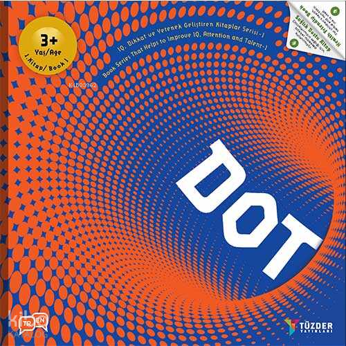 3+ Yaş Dot (Nokta) – Dikkat ve Odaklanma Gelişim Kitabı;IQ, Dikkat ve Yetenek Geliştiren Kitaplar Serisi