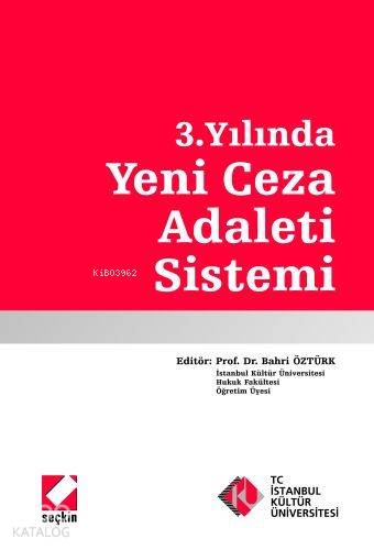 3. Yılında Yeni Ceza Adaleti Sistemi