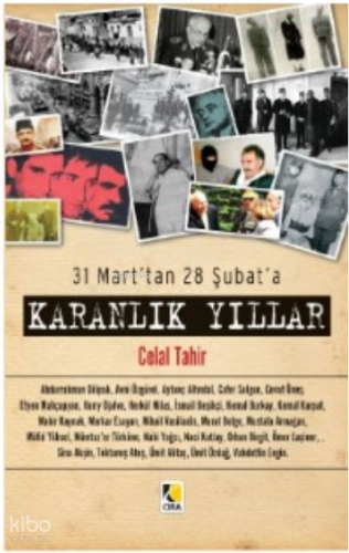 31 Mart'tan 28 Şubat'a ;Karanlık Yıllar
