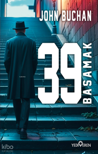 39 Basamak | John Buchan | Yediveren Yayınları