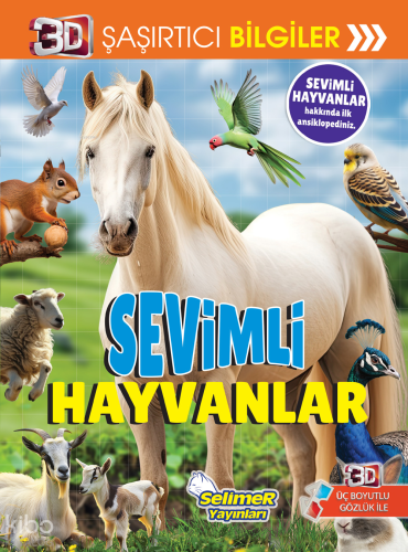 3D Şaşırtıcı Bilgiler - Sevimli Hayvanlar | Kolektif | Selimer Yayınla