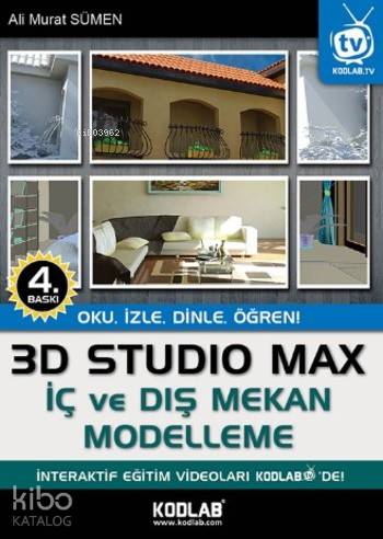 3D Studio Max İç ve Dış Mekan Modelleme | Ahmet Ali Sümen | Kodlab Yay