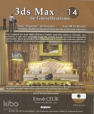 3ds max 2014 ile Görselleştirme | Emrah Çelik | Değişim Yayınları