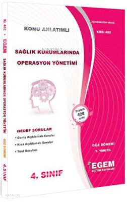 4. Sınıf Sağlık Kurumlarında Operasyon Yönetimi Konu Anlatımlı Soru Bankası