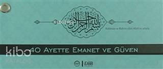 40 Ayette Emanet ve Güven (Kartela)