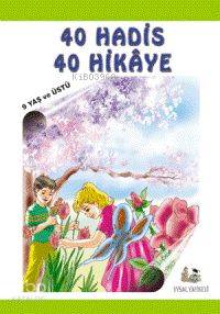 40 Hadis 40 Hikaye (Küçük Boy); 9+ Yaş | Muhammed Ali Kutub | Uysal Ya