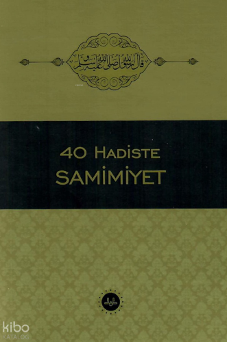 40 Hadiste Samimiyet