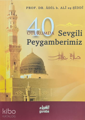 40 Oturumda Sevgili Peygamberimiz (sav)