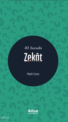 40 Soruda Zekât