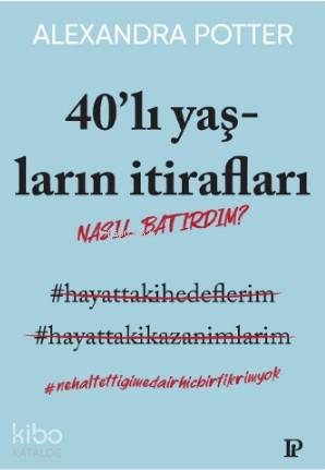 40'lı Yaşların İtirafları