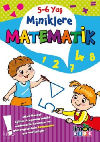 5-6 Yaş Miniklere Matematik | Kolektif | Limon Kids