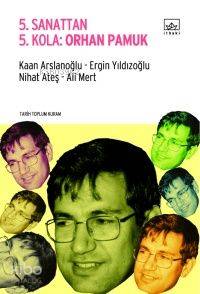 5. Sanattan 5. Kola: Orhan Pamuk