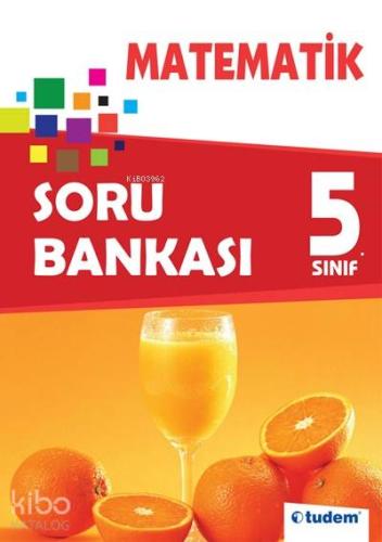 5. Sınıf Matematik | Komisyon | Tudem Yayınları - Sınavlara Hazırlık